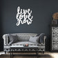 Live Love Grow Sign