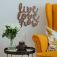 Live Love Grow Sign